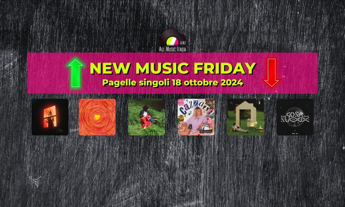 Pagelle nuovi singoli 18 ottobre 2024 New Music Friday