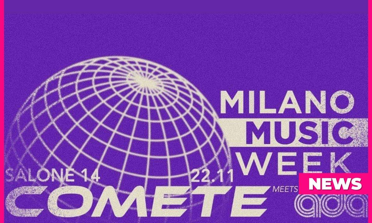 comete meets ada milano music week